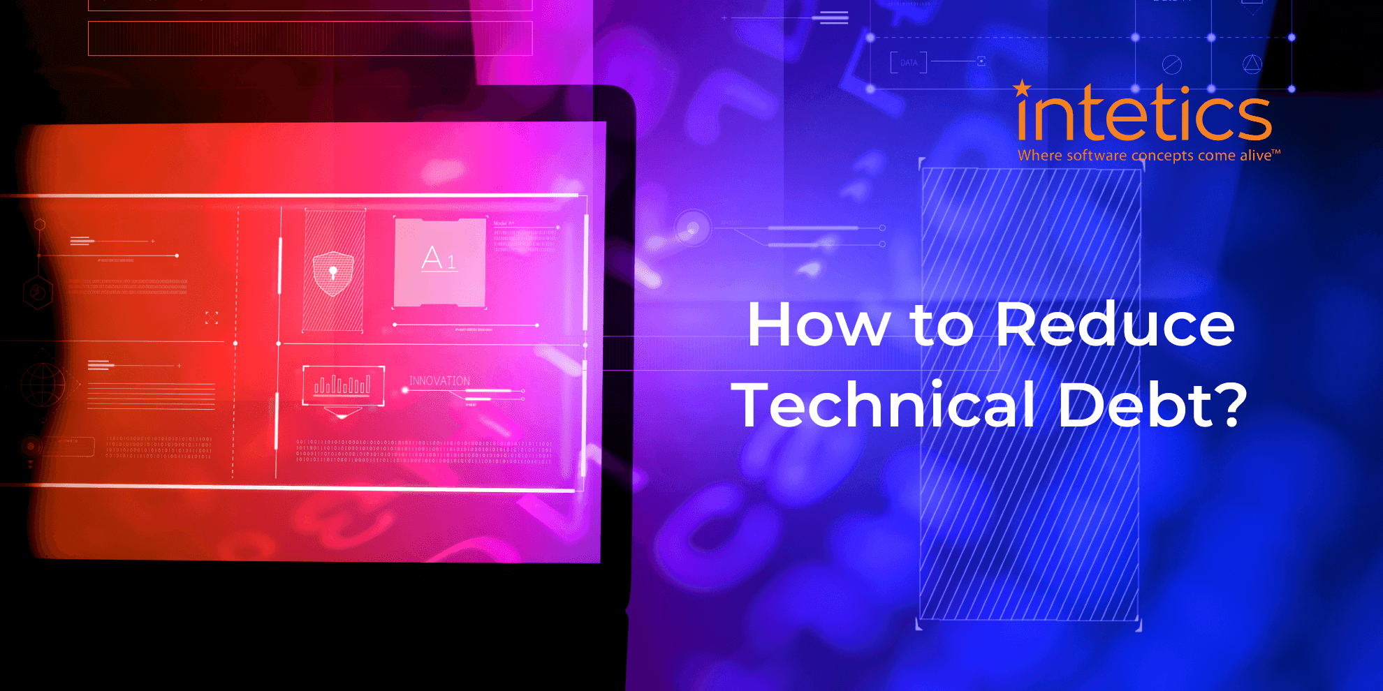 How To Reduce Technical Debt In Your Company - Intetics