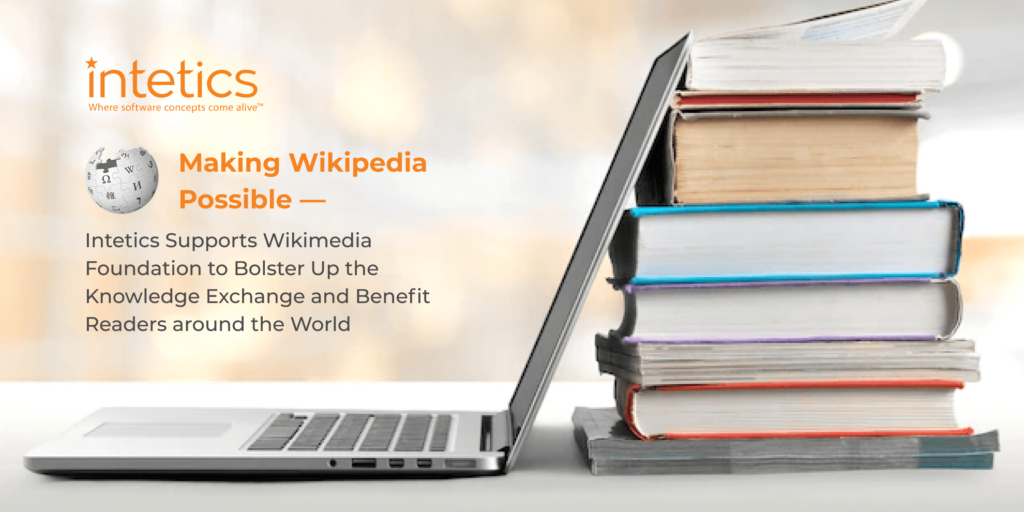 Intetics Supports Wikimedia Foundation to Bolster Up the Knowledge Exchange and Benefit Readers around the World