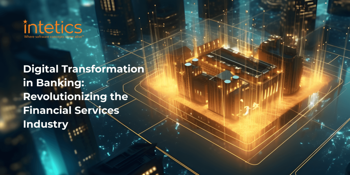 Digital Transformation in Banking - Intetics Solutions