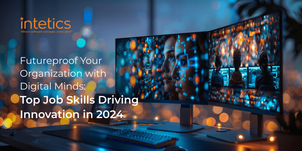 Futureproof Your Organization with Digital Minds: Top Job Skills Driving Innovation in 2024